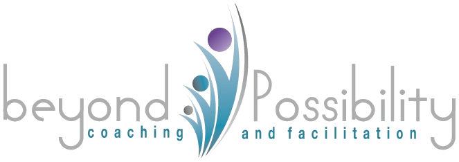 Beyond Possibility Coaching and Facilitation